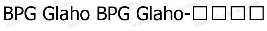 BPG Glaho BPG Glaho字体转换